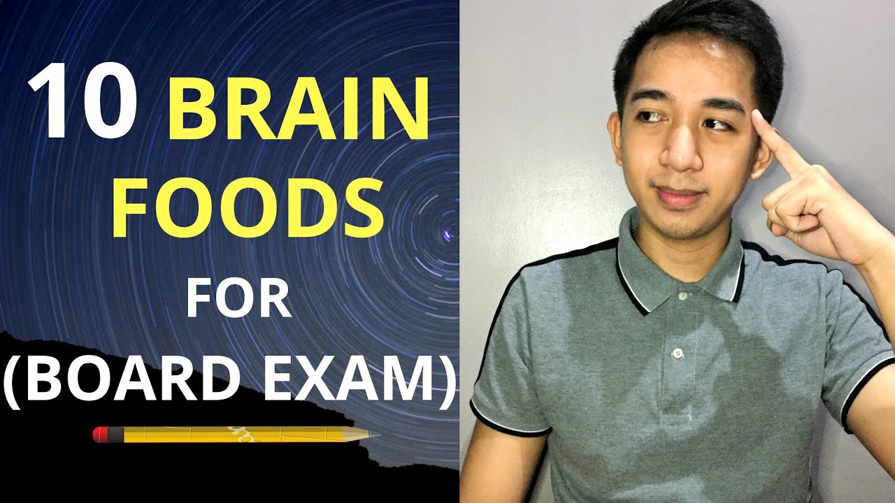 10 BRAIN FOODS for the (BOARD EXAM)