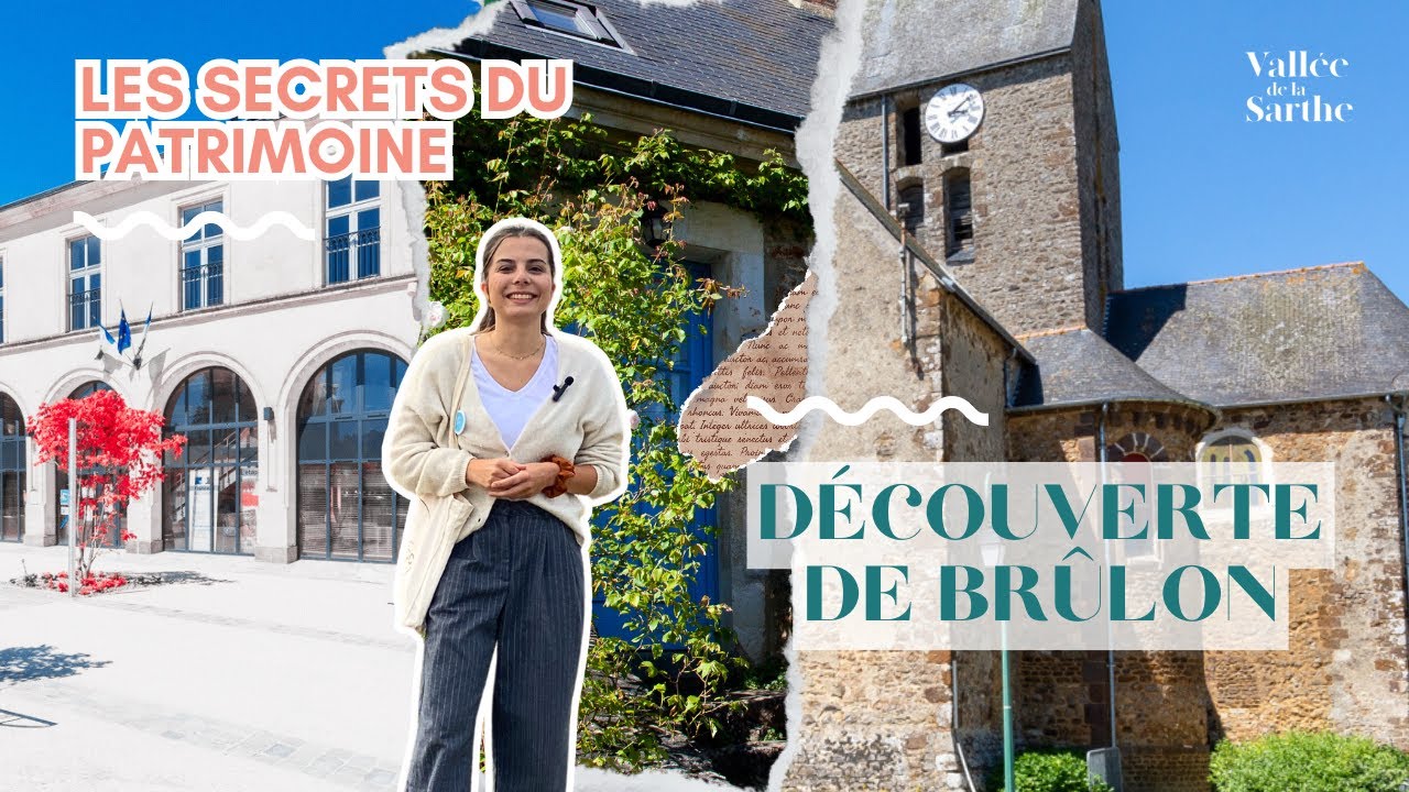 BRÛLON – Les secrets du Patrimoine en Vallée de la Sarthe