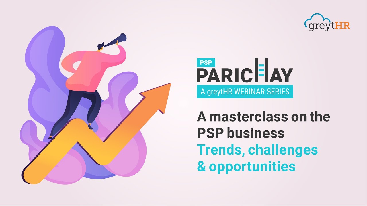 Payroll Outsourcing Business: Trends, Challenges and Opportunities | PSP Parichay Webinar | greytHR