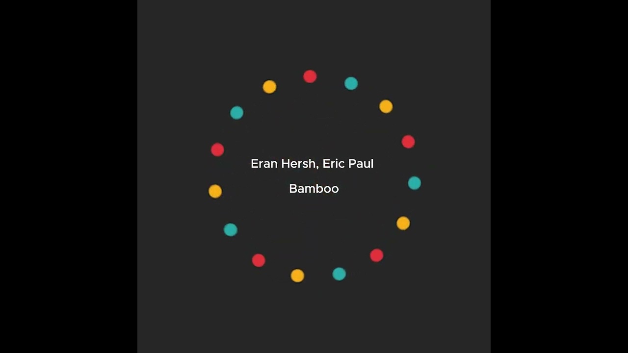 Eran Hersh, Eric Paul - Bamboo