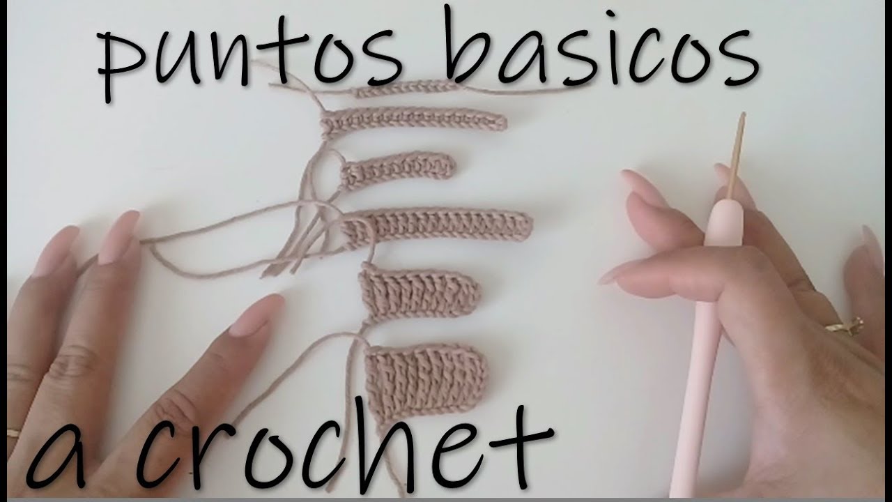 Clase 1: Puntos basicos a crochet / curso basico de crochet para principiante