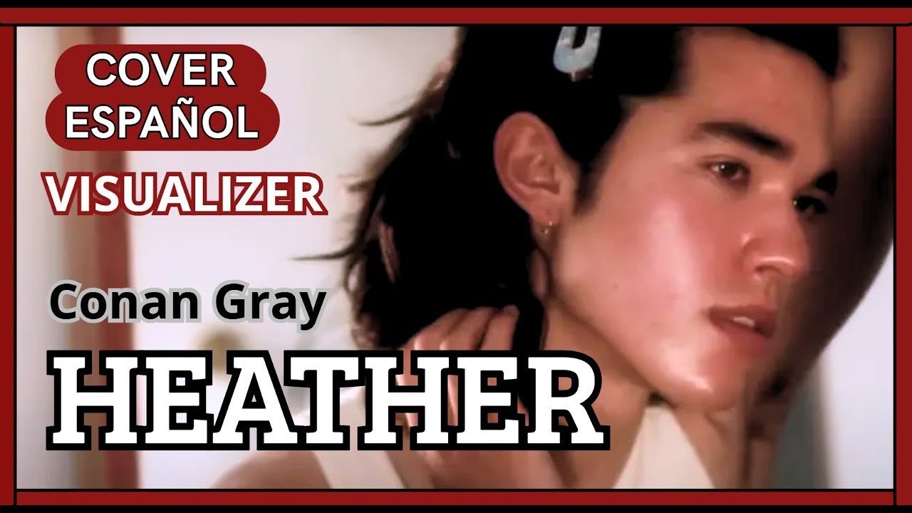 HEATHER - Cover en Español | Conan Gray |Kid Krow| Anthony Alan