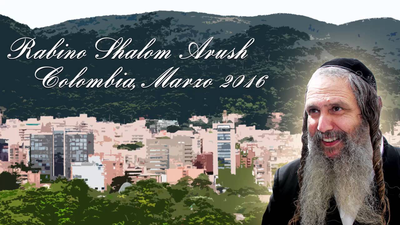 El Rabino Shalom Arush en Bogotá - Colombia 2016 | Traducido por Rab Yonatán D. Galed