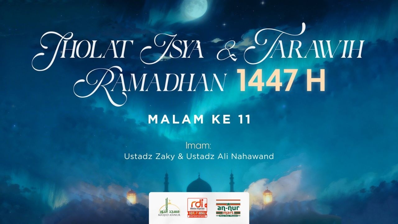 MALAM KE 11 RAMADHAN 1447 H SURAT AN NISA' 148-AL MAIDAH 23 | SHOLAT ISYA & TARAWIH