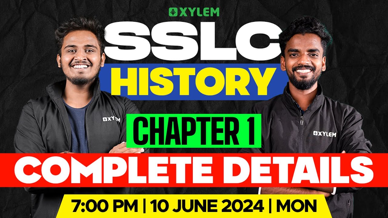 SSLC Social Science | History - Chapter 1 | Complete Details | Xylem SSLC