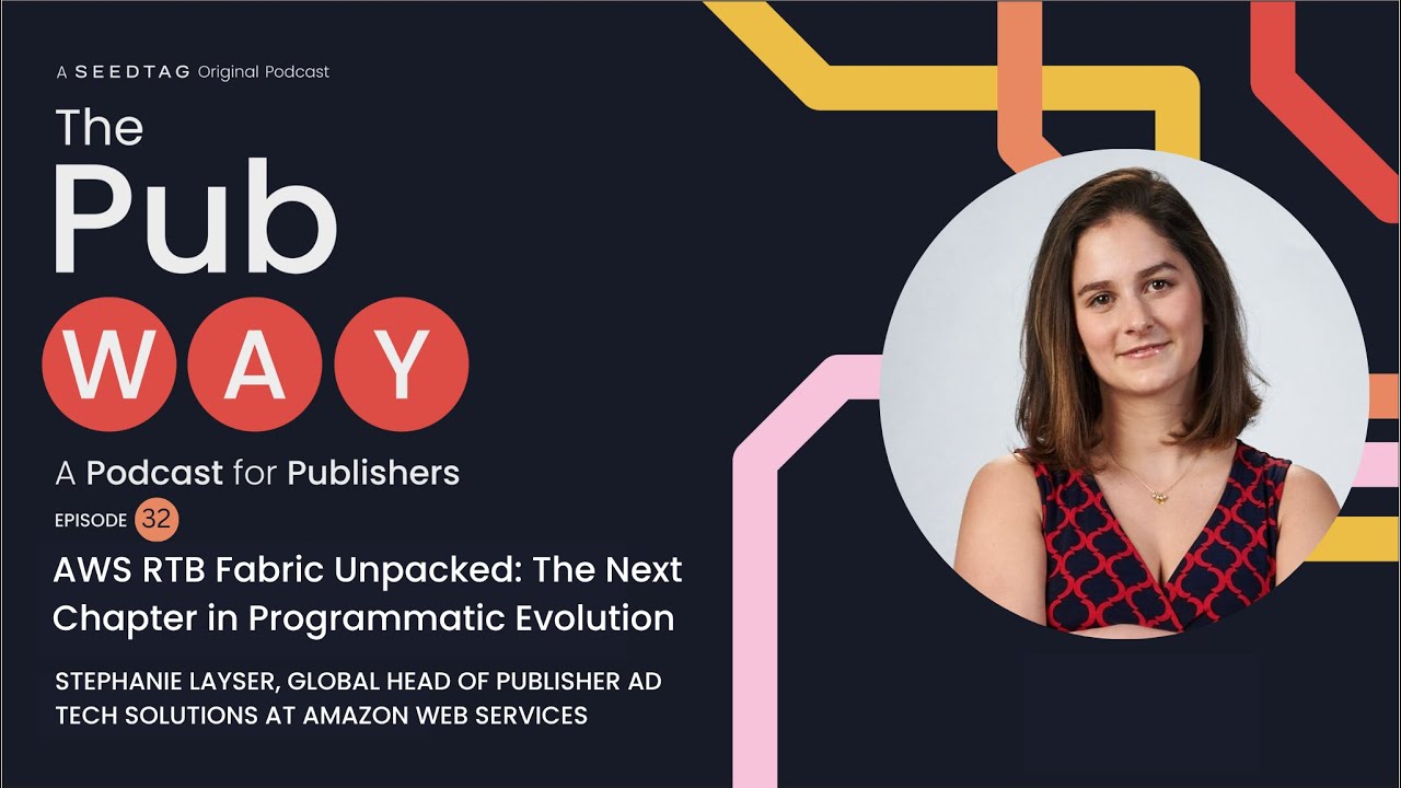Ep. 32: AWS RTB Fabric Unpacked: The Next Chapter in Programmatic Evolution – The Pub Way