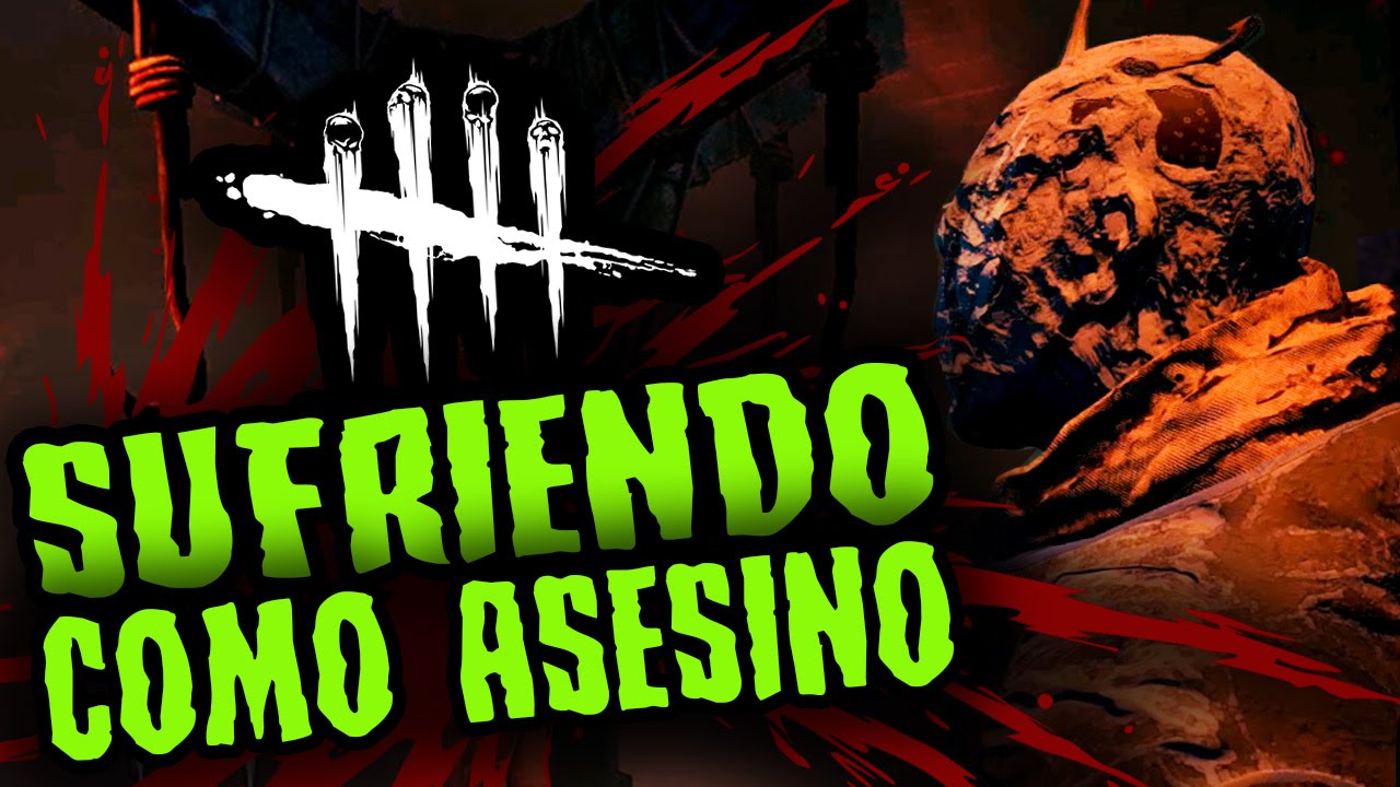 DEAD BY DAYLIGHT - SUFRIENDO COMO ASESINO - GAMEPLAY ESPAÑOL