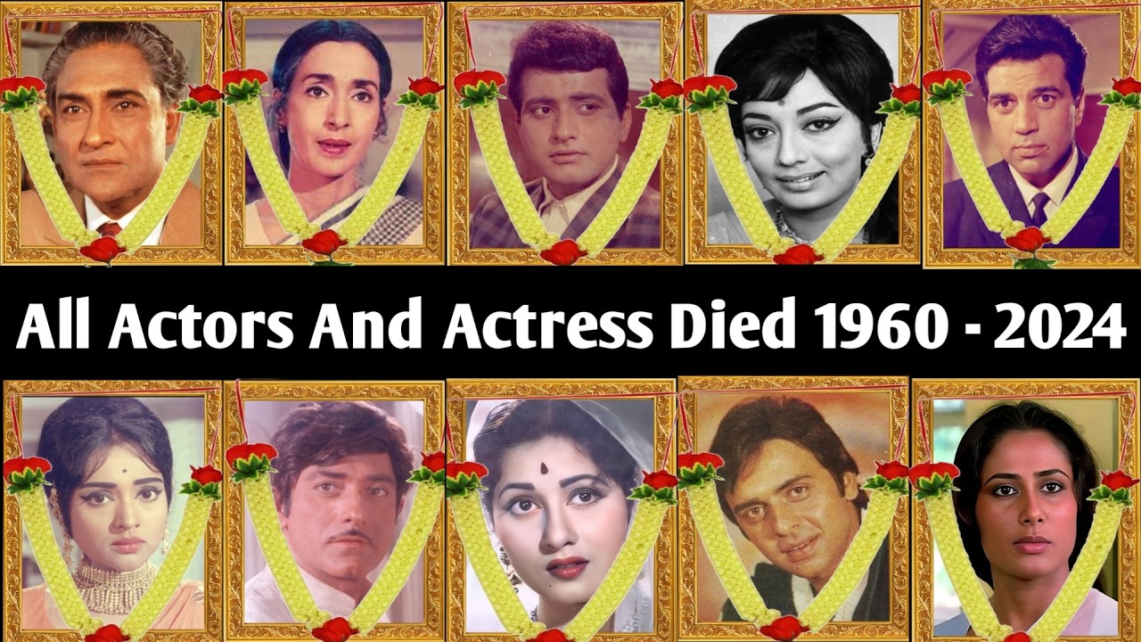 ALL Bollywood Actors & Actress Died 1960-2025