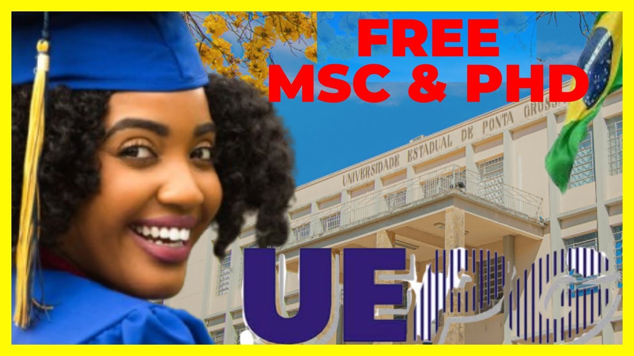 NEW OPPORTUNITY !!! FULLY FUNDED MSc & PhD at UEPG in Brazil Apply Now!