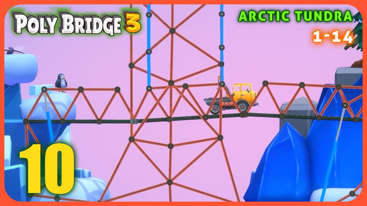 Poly Bridge 3 Gameplay Part 10 | Arctic Tundra 1-14