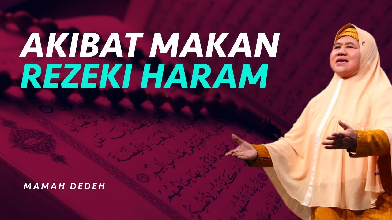 NGERI!!! Akibatnya Jika Kita Memberi dan Menerima Rezeki Haram | Rumah Mamah Dedeh