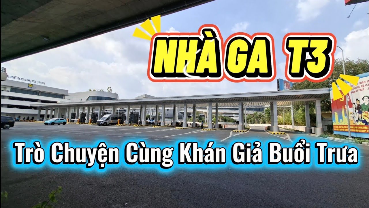 Nhà Ga T3 Mùng 6 Tết . Trò chuyện cùng cô chú anh chị