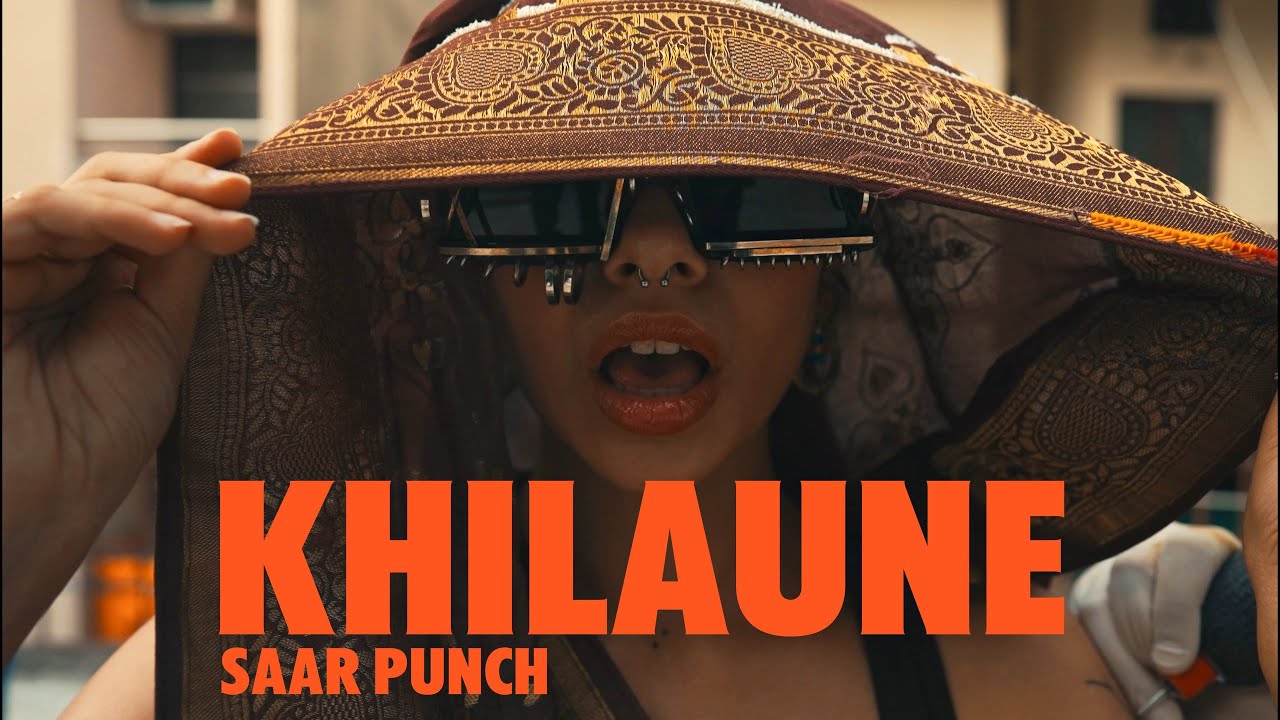 Khilaune - Saar Punch | Official Music Video