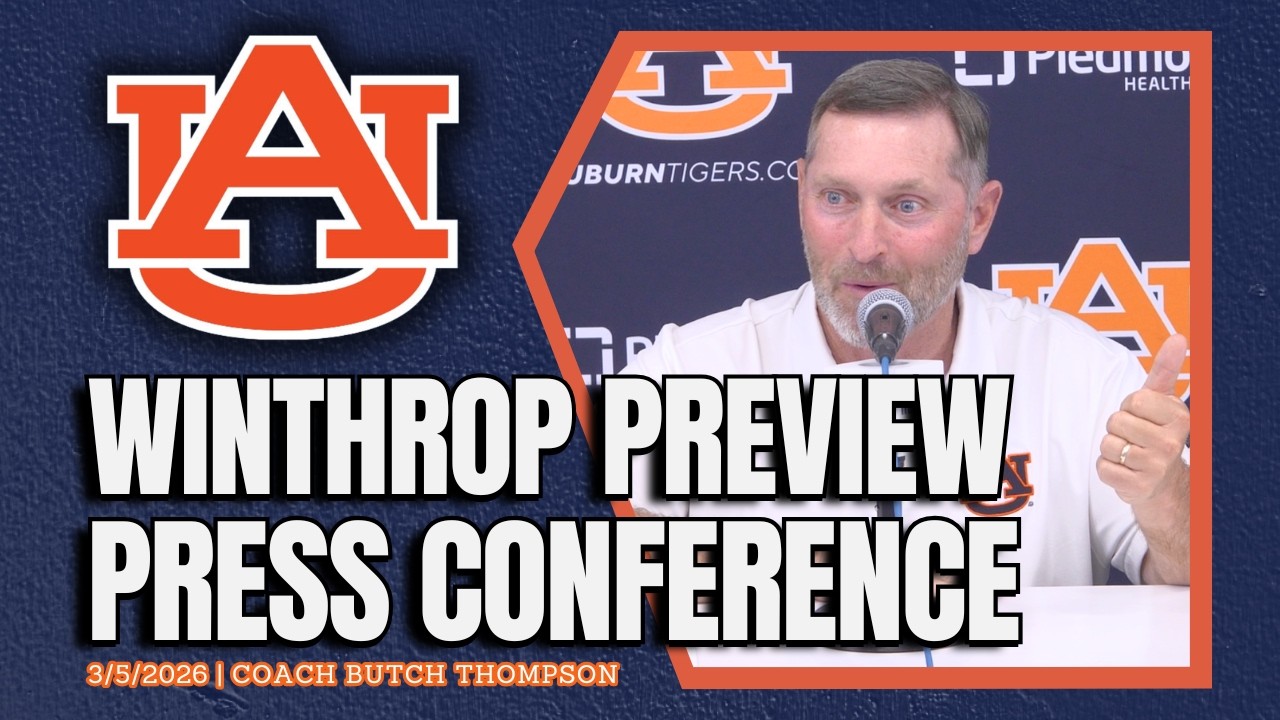 Auburn Baseball HC Butch Thompson Previews Winthrop Series | Full Press Conference