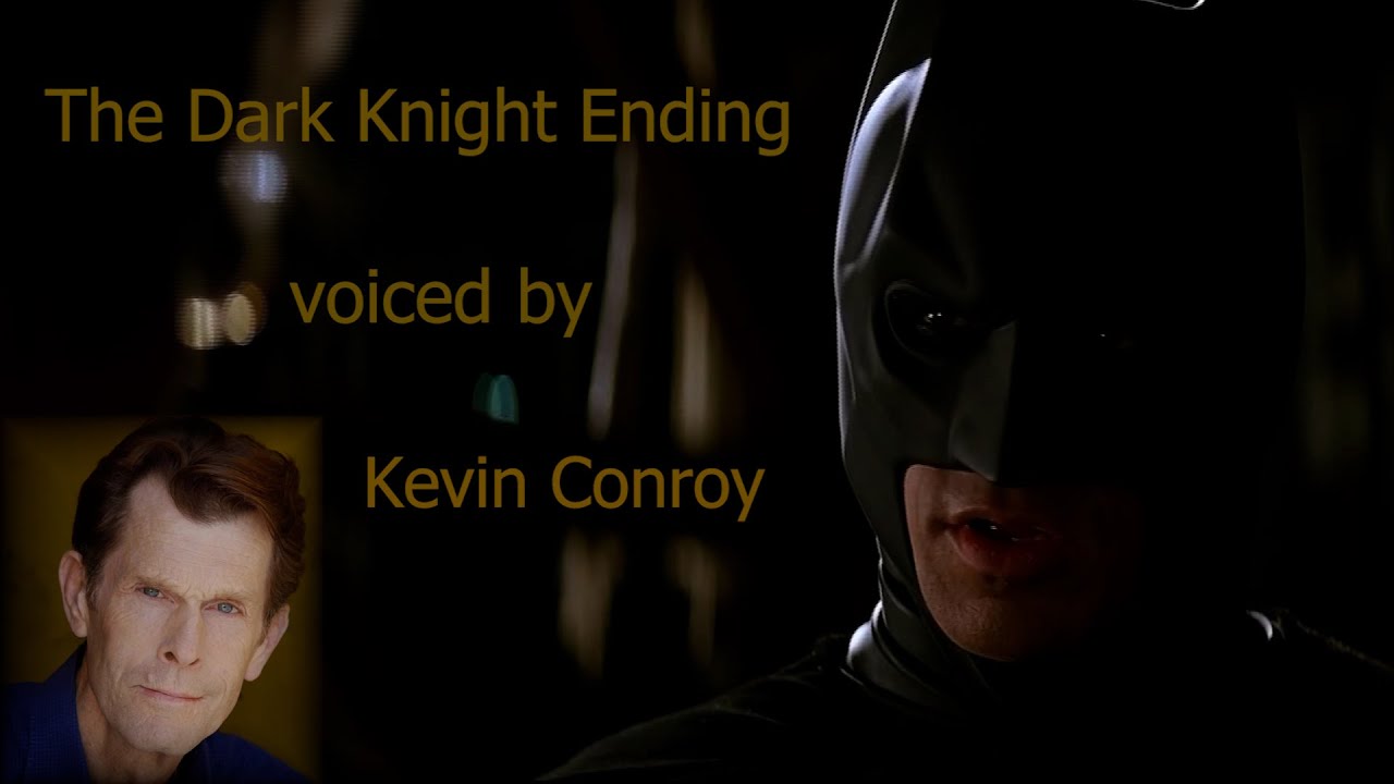 The Dark Knight Ending [Voiced by Kevin Conroy]