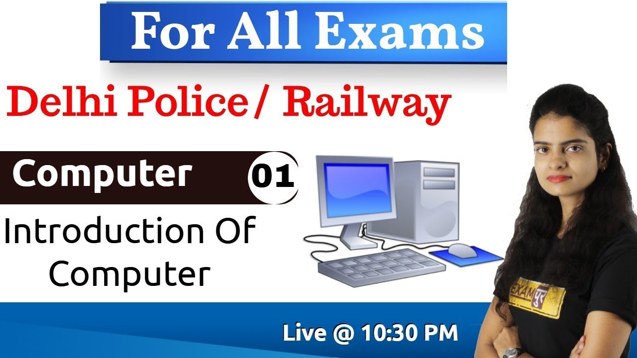 Class-01||For All Exams||Delhi Police/ Railway||Computer||Introduction Of Computer