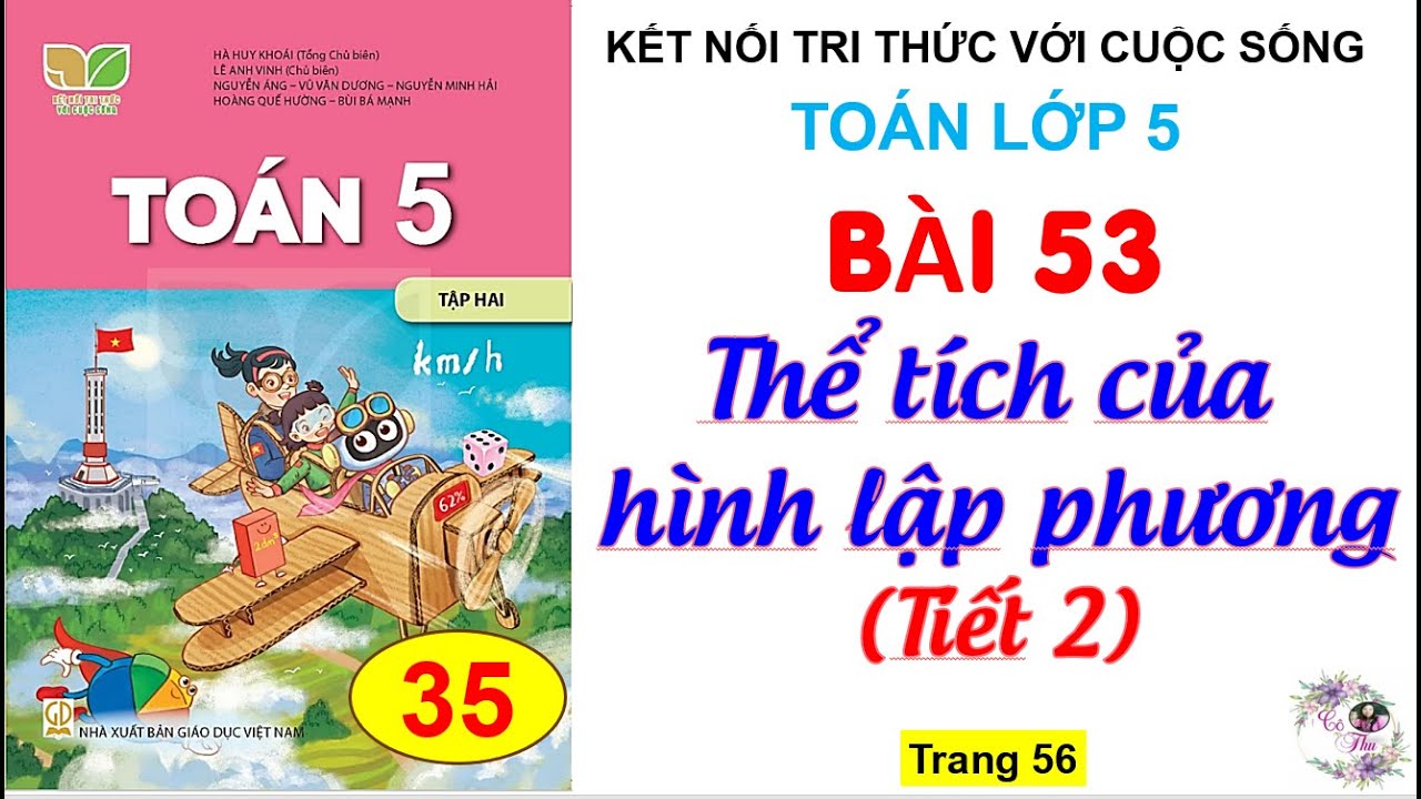 Bài 53: Thể tích của hình lập phương| Tiết 2 | Trang 56| Cô Thu| #1
