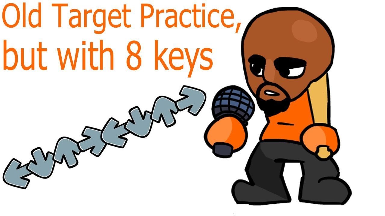 Old Target Practice, but with 8 keys