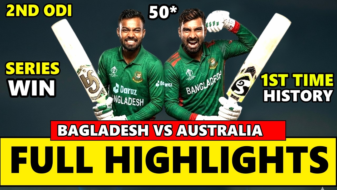 Bangladesh vs Australia 2nd ODI Full Match Highlights 2026