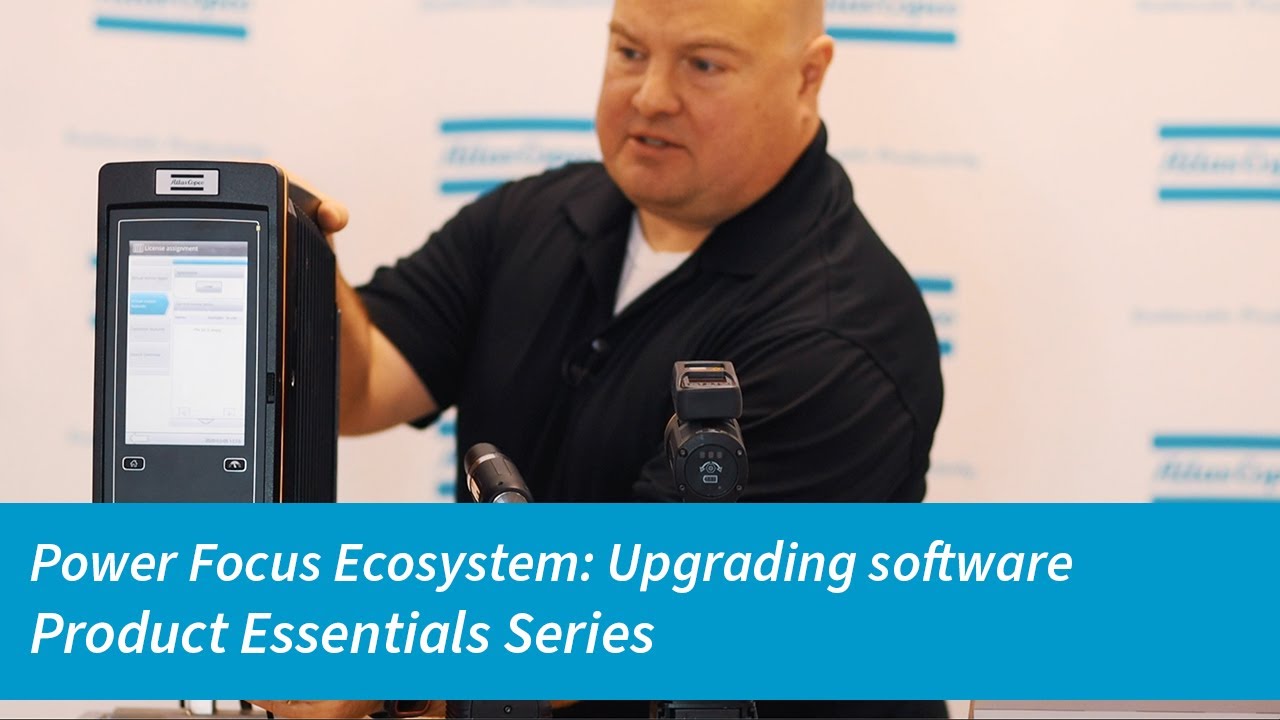 Power Focus Ecosystem Product Essential Series: Upgrading software | Atlas Copco