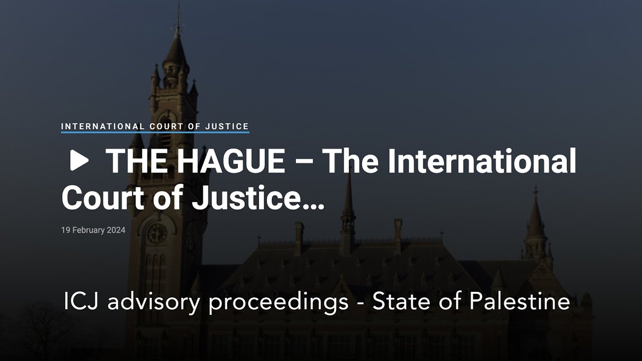 THE HAGUE - ICJ advisory proceedings - State of Palestine