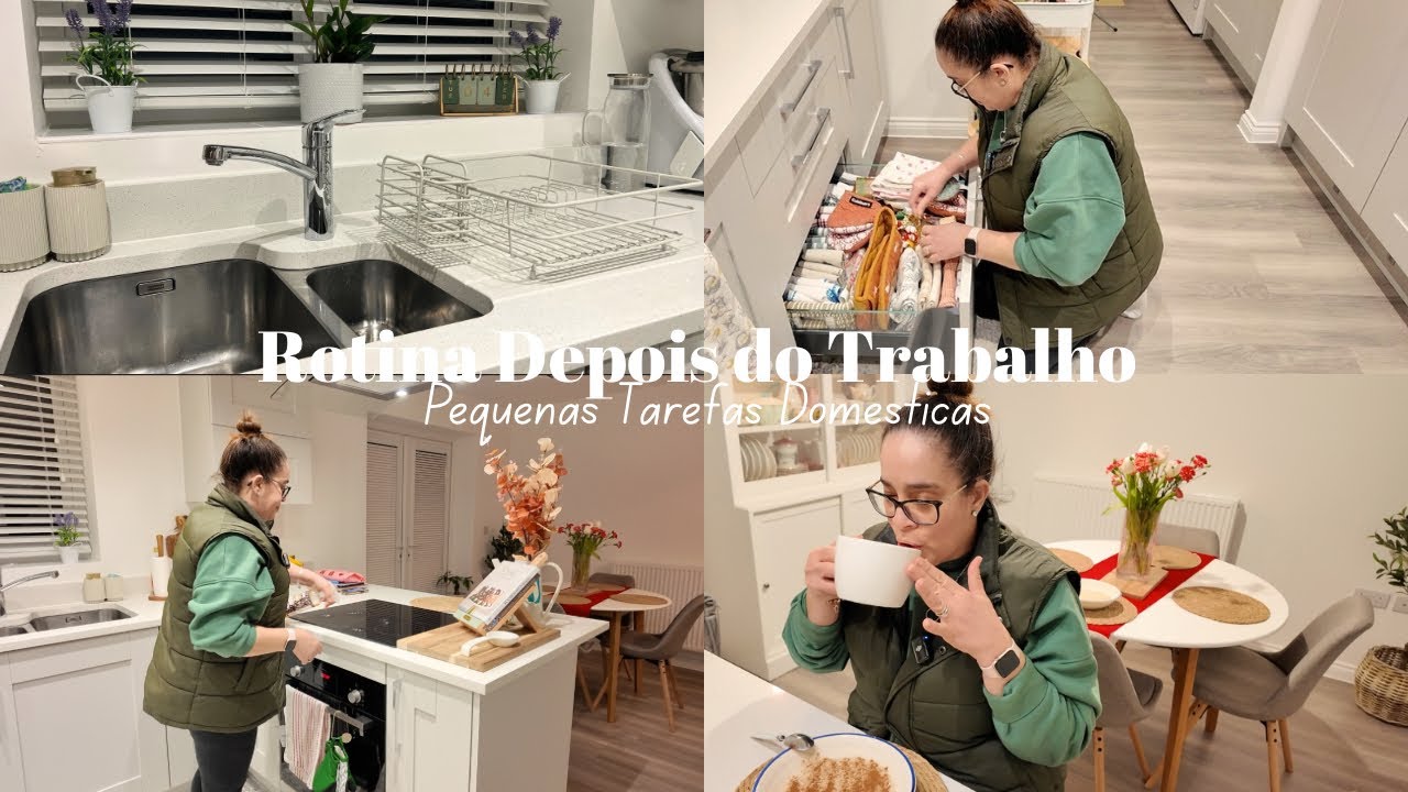 Minha Rotina Depois do Trabalho | Pequenas Tarefas Domésticas 