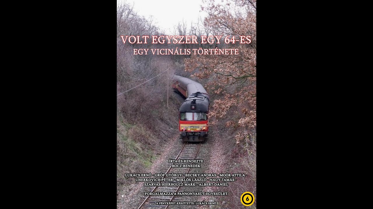 Volt egyszer egy 64-es - Egy vicinális története ELŐZETES