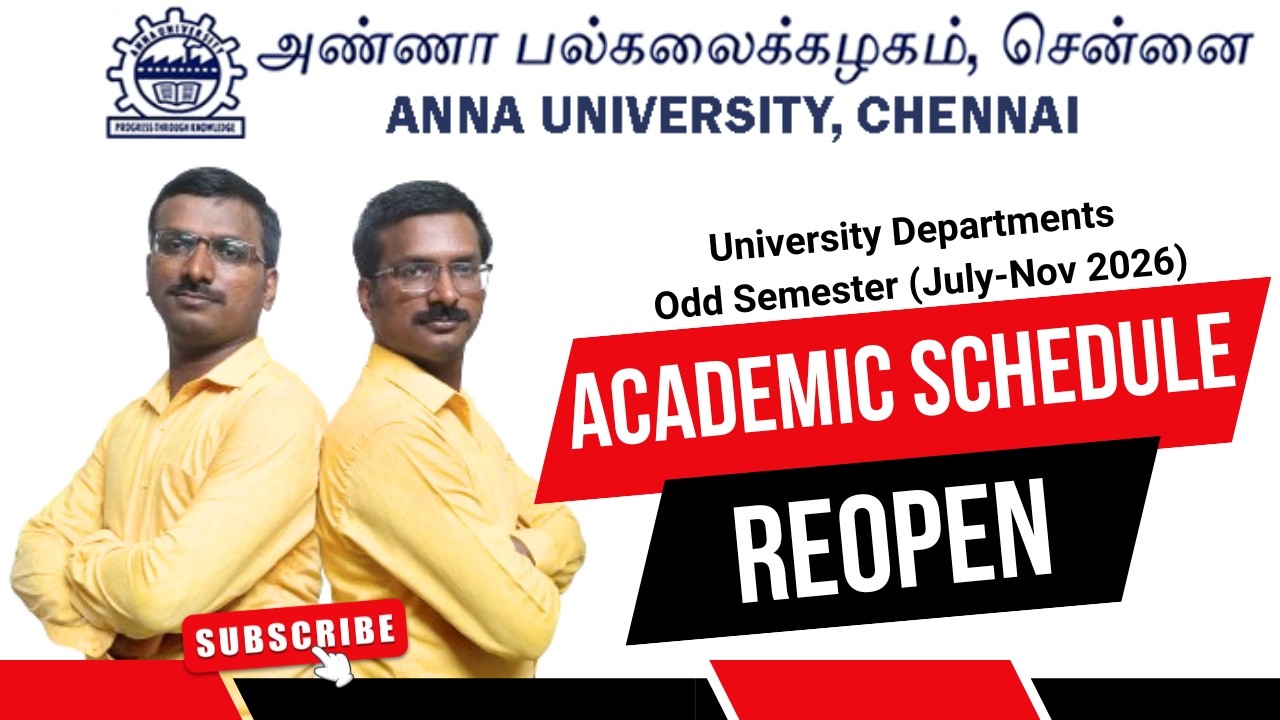 Anna University University Departments Reopening Date & Academic Schedule 2026 (July-Nov)