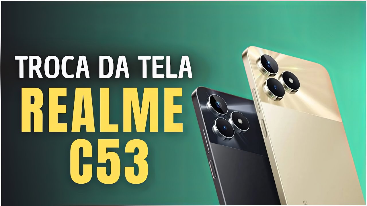 COMO TROCAR A TELA DO REALME C53 FÁCIL PASSO A PASSO!