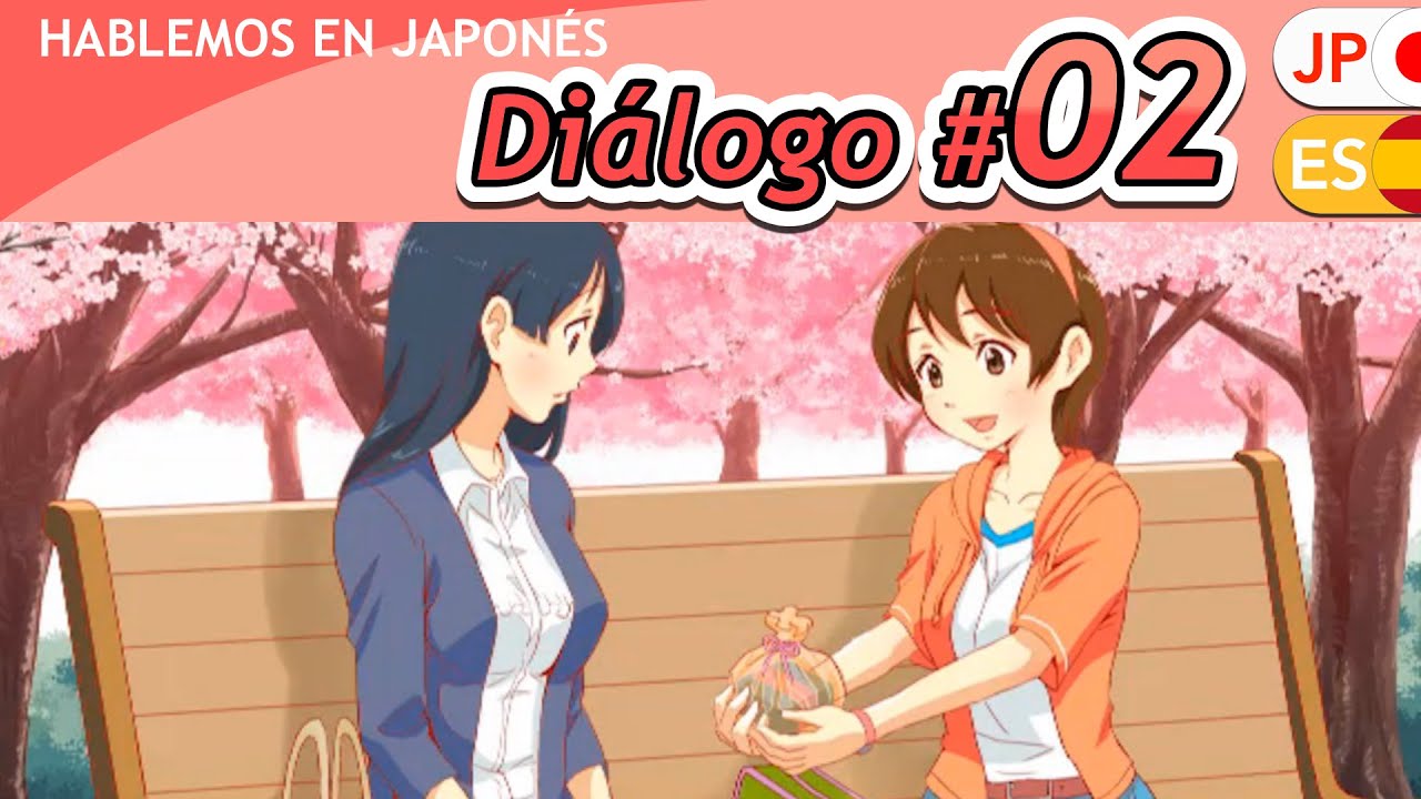 Diálogo #02　これは何ですか。｜¿Qué es esto?