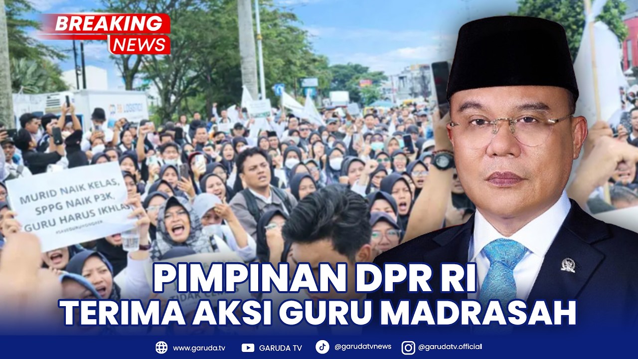 BREAKING NEWS: Pimpinan DPR RI Terima Aspirasi Aksi Damai Guru Madrasah Swasta