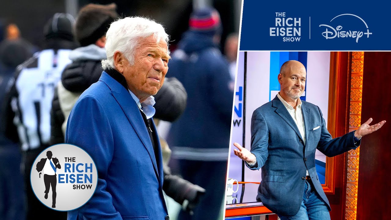Rich Eisen: Why Patriots Owner Robert Kraft Deserves to be in the Pro Football Hall of Fame