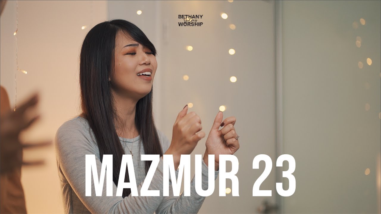 Mazmur 23 - Bethany Sydney Worship [Official Music Video]