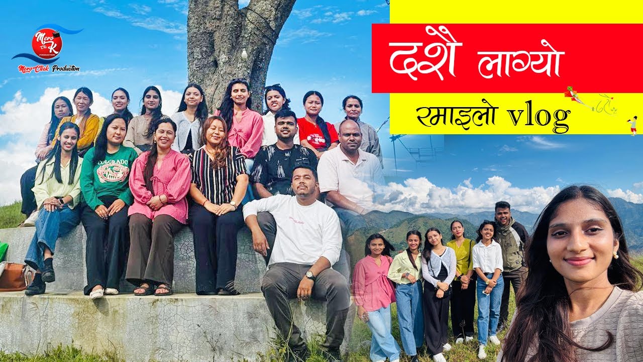 रमाइलाो Dashain Vibes | Ramche Danda