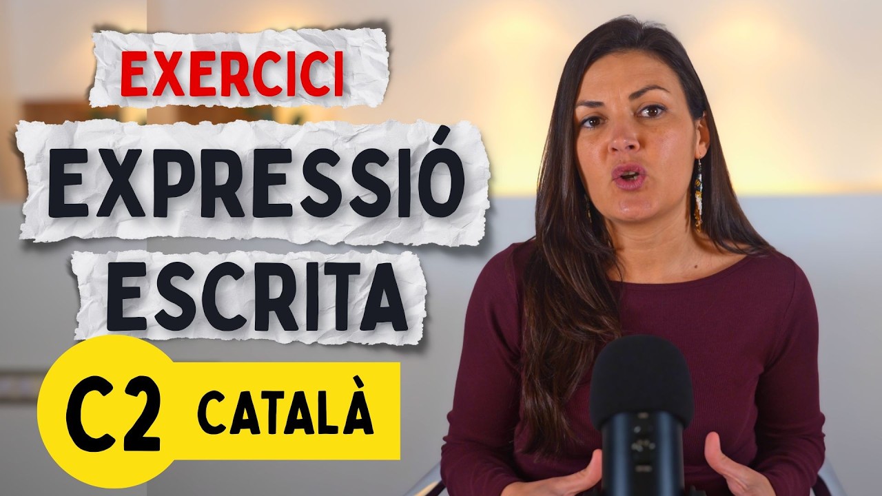 ✍🏼 EXERCICI d'expressió ESCRITA del nivell C2 de català