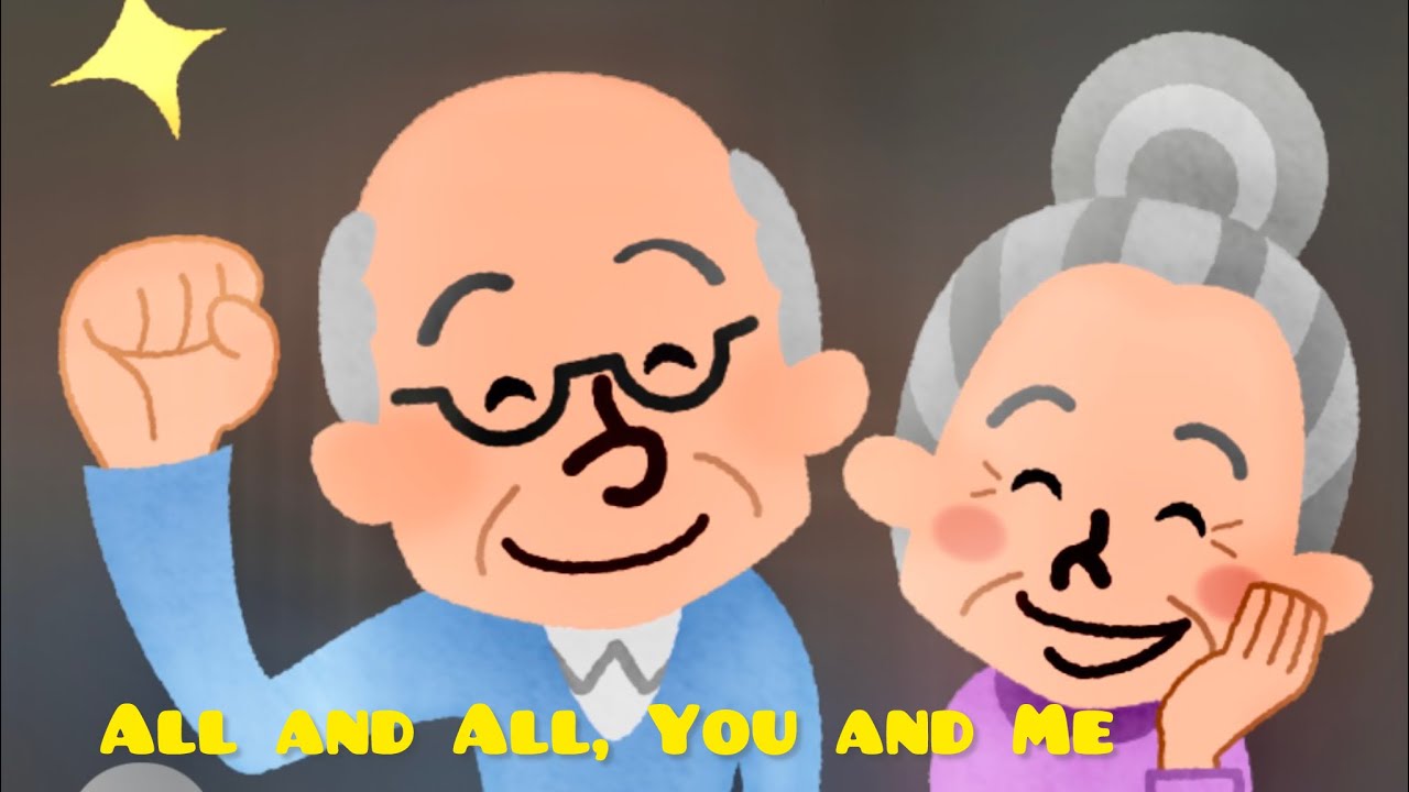 All and All, You and Me 