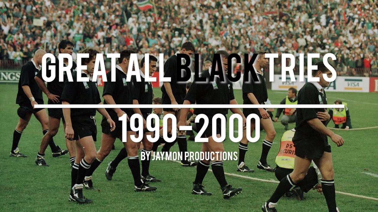 Great All Black Tries / 1990-2000