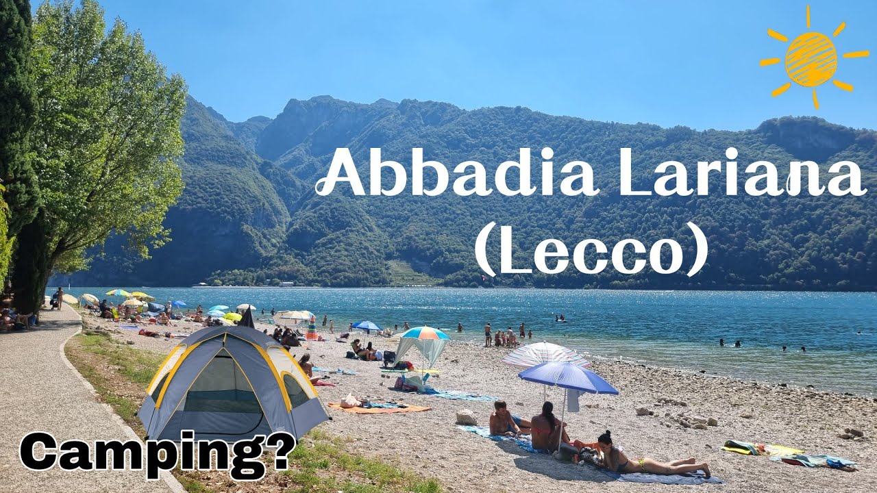 ABBADIA LARIANA Lecco 🏞 | Lago & Camping ITALIA 🚣🏕🇮🇹