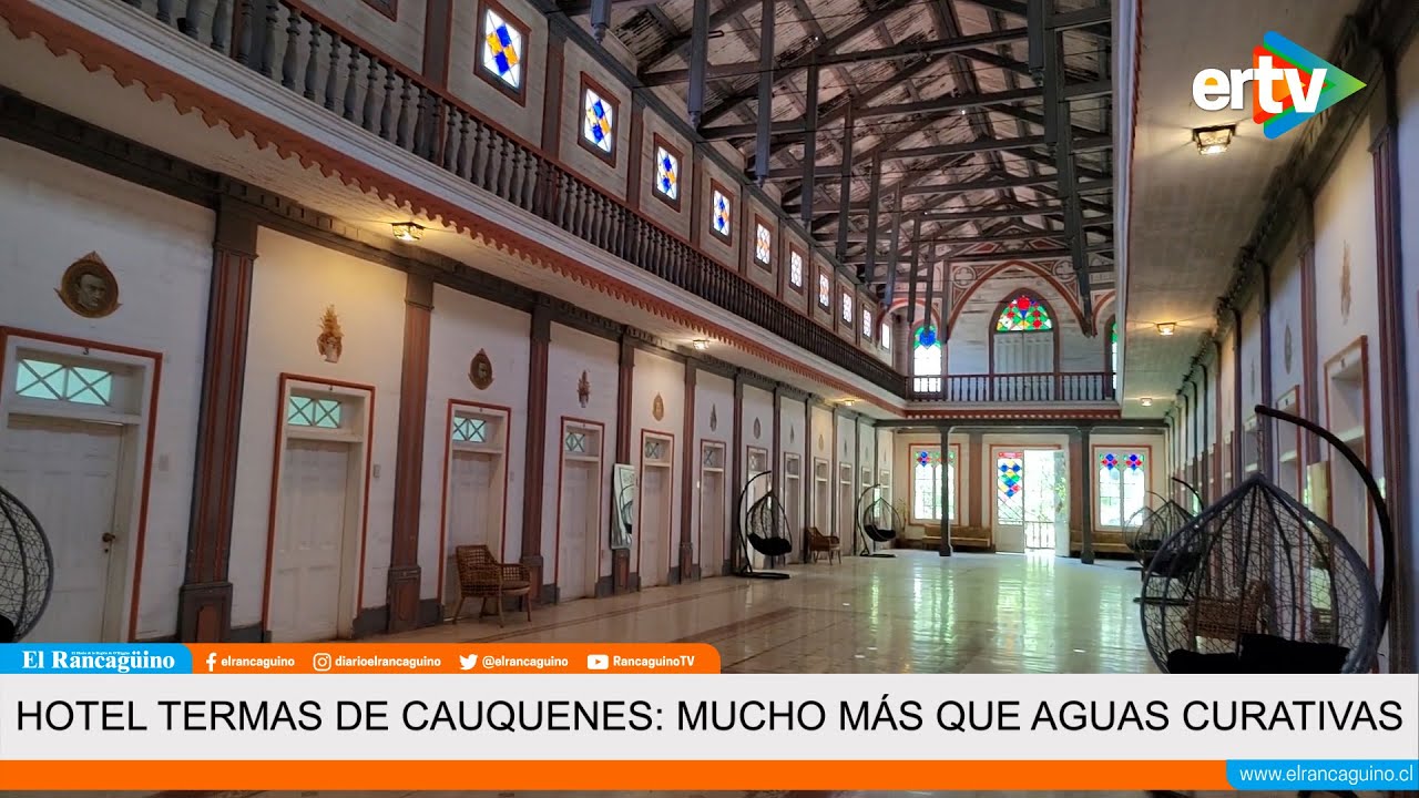 Hotel Termas de Cauquenes: mucho más que aguas curativas