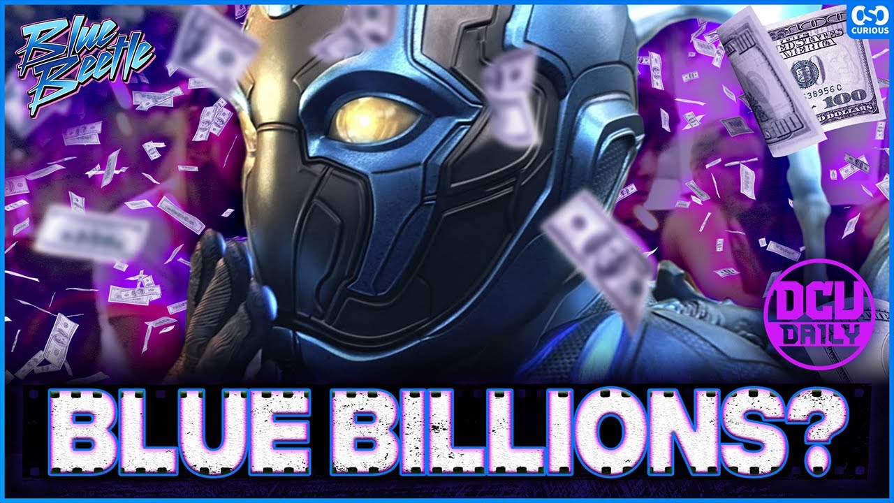Blue Beetle Box Office Projections DOUBLE! - DCU Daily SPECIAL