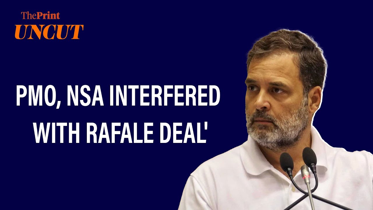 'PMO & NSA interfered & damaged the Rafale deal': Rahul Gandhi
