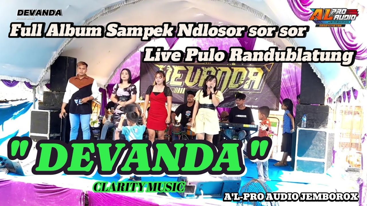 Full Album// DEVANDA CLARITY MUSIC // Live Pulo Randublatung// A'L-PRO AUDIO JEMBOROX