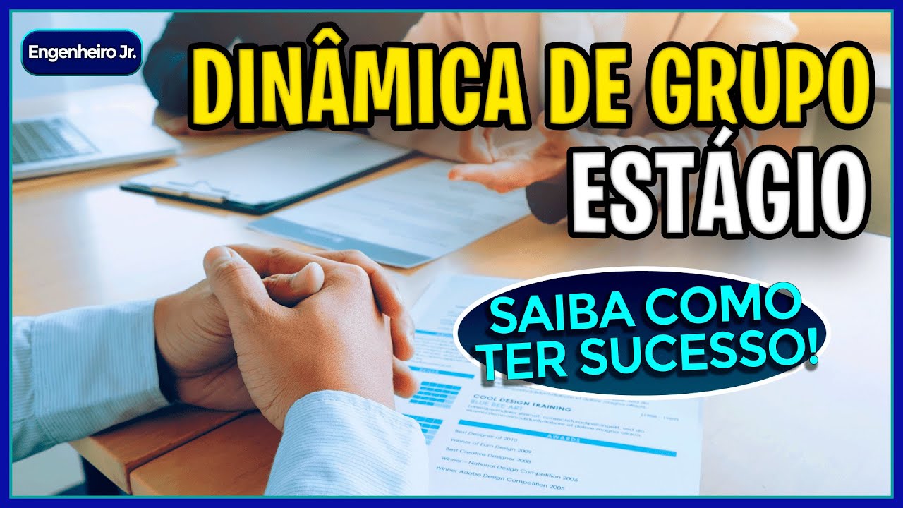 DINÂMICA DE GRUPO para ESTÁGIO | Como se PREPARAR e ter SUCESSO