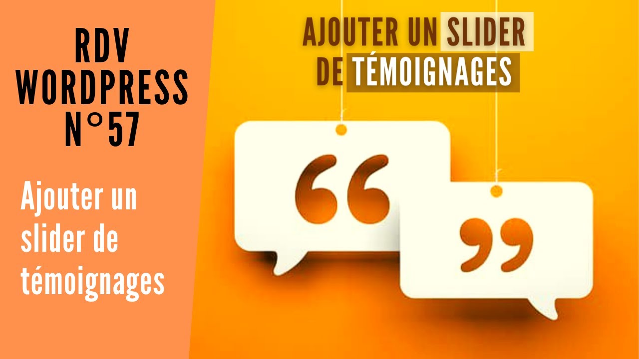 Ajouter un carousel de témoignages pour augmenter la confiance des visiteurs [RDV #WordPress 057]