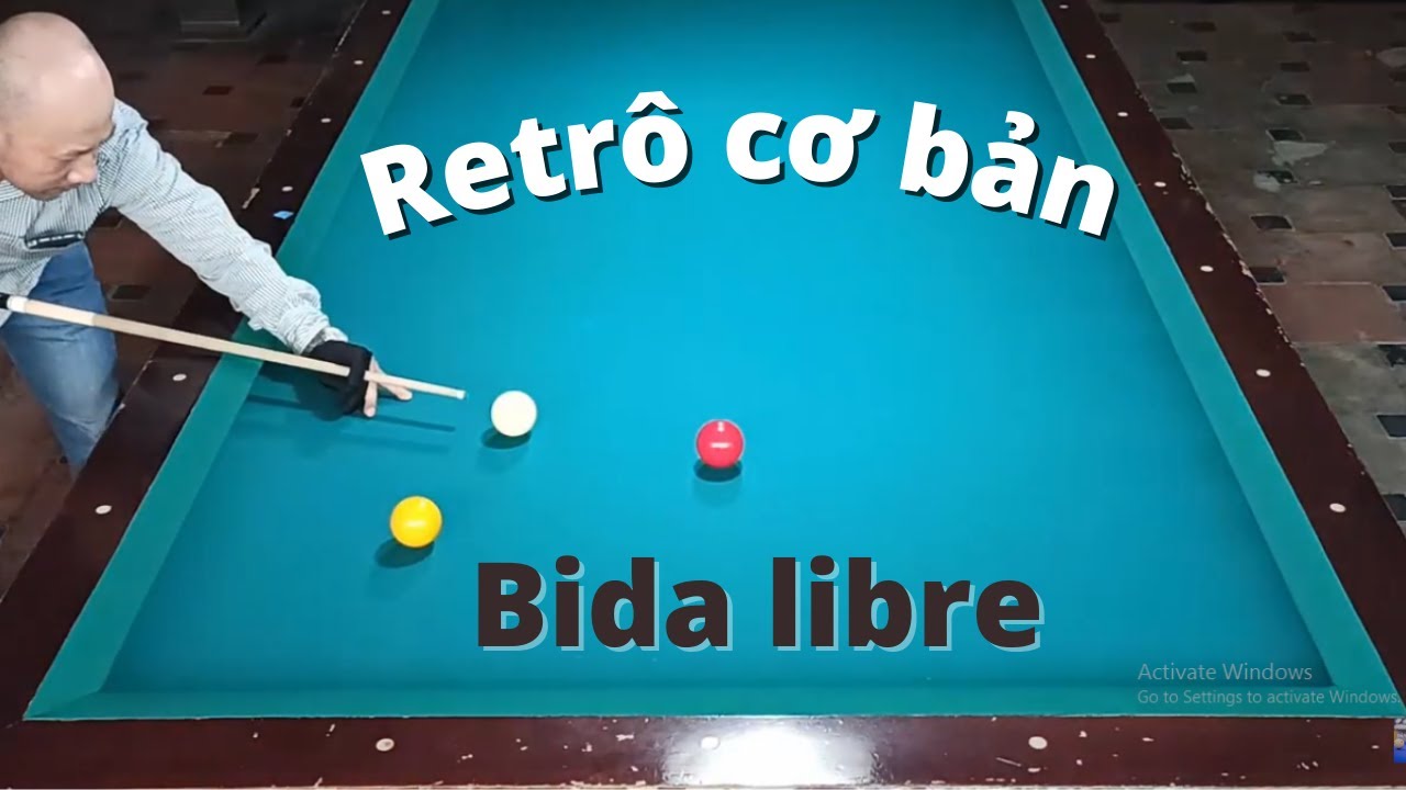 ĐỖ NHÂN - Hướng dẫn trô bida libre căn bản PHẦN I