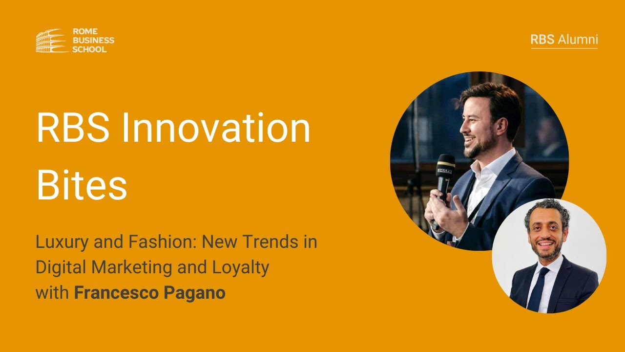 RBS Innovation Bites | Luxury and Fashion: New Trends in Digital Marketing and Loyalty