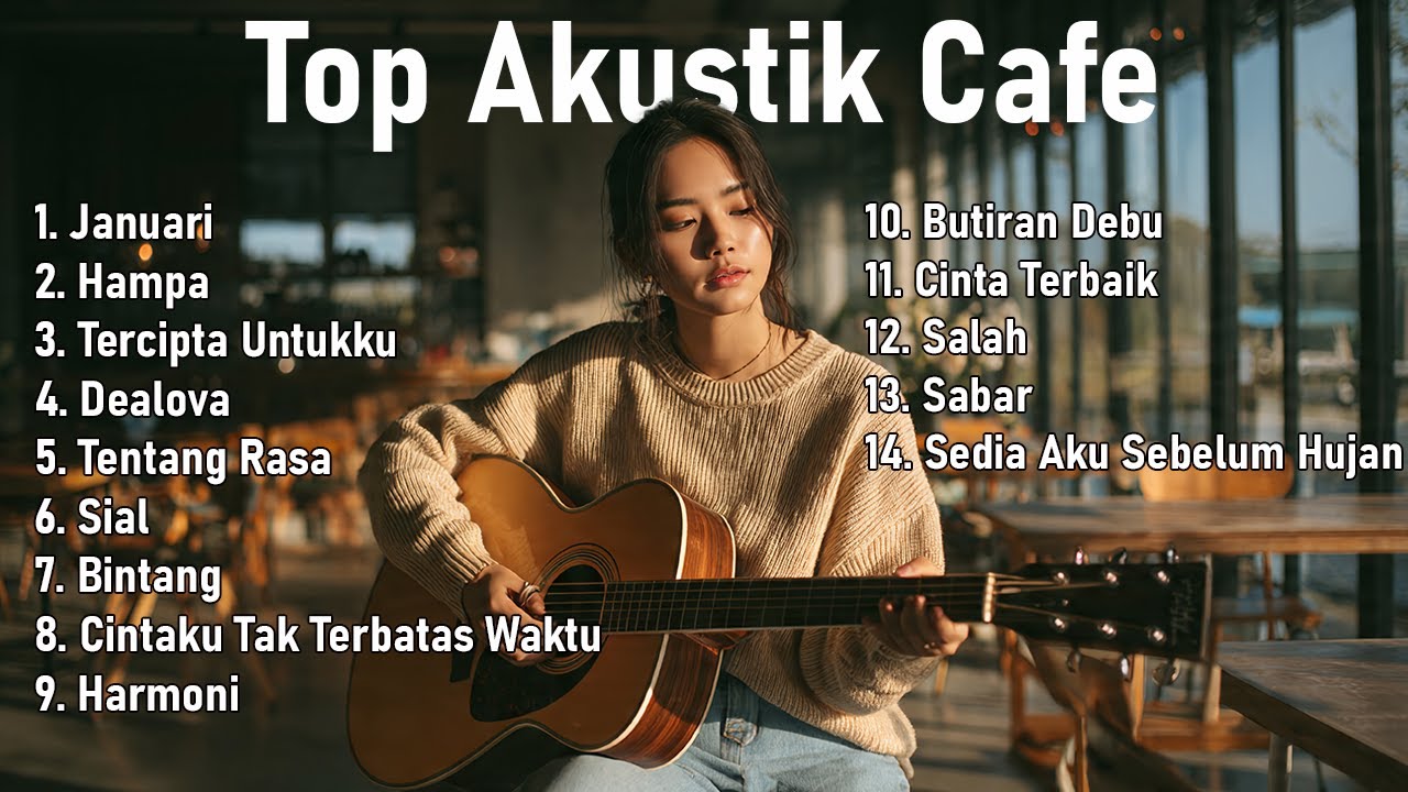 Lagu Akustik Cafe Hits Cocok Temani Santai Dan Bekerja Dengan Secangkir Kopi Hangat ☕