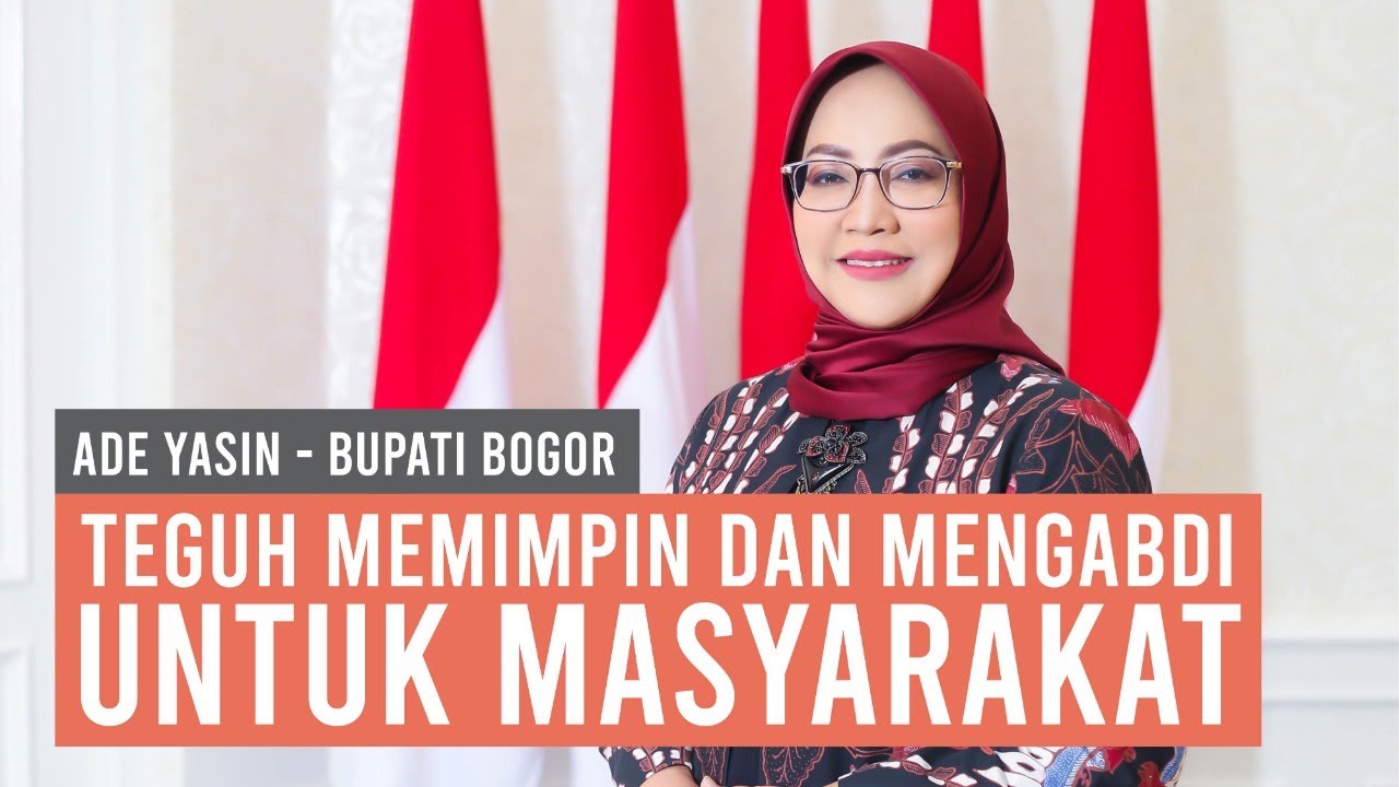 Bupati Bogor Ade Yasin | Amanah Membangun Kabupaten Bogor | Woman of the Year