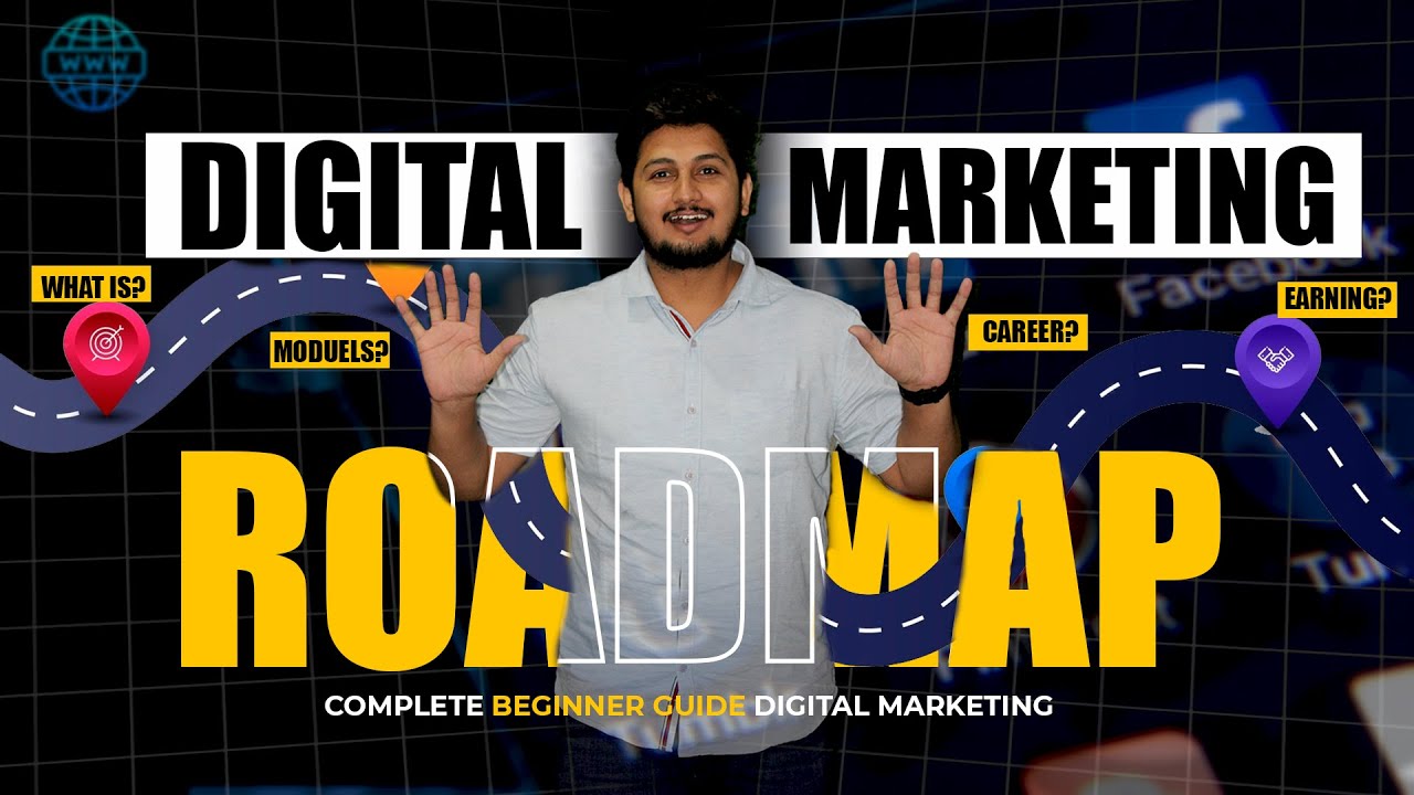 Digital Marketing ROADMAP For Beginners | What is, Carreer, Growth, Moduels - Part-1