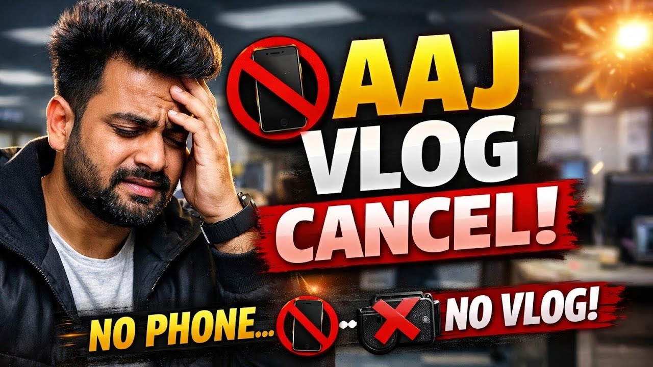 📵 Phone Ghar Pe Reh Gaya! | Aaj Vlog Cancel 😭